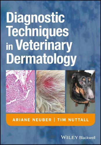 Бумажная книга «Diagnostic Techniques in Veterinary Dermatology», авторов Ариана Нойбер, Тим Наттолл - фото №1