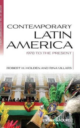 Бумажная книга «Contemporary Latin America: 1970 to the Present», авторов Рина Вилларс, Роберт Х. Холден - фото №1