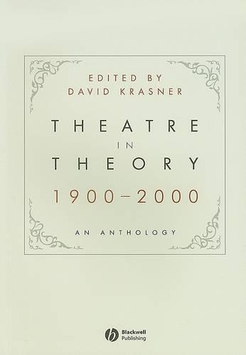 Бумажная книга «Theatre in Theory 1900-2000: An Anthology», автор Дэвид Краснер - фото №1