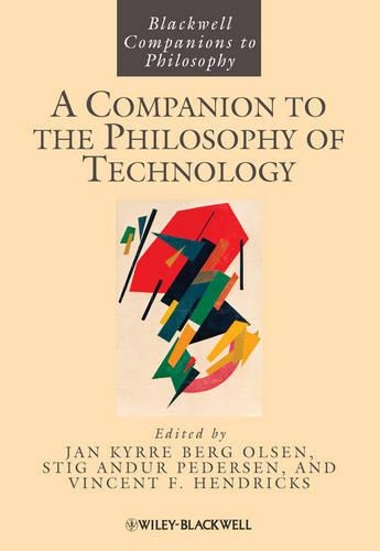 Бумажная книга «A Companion to the Philosophy of Technology», авторов Ян Кирре Берг Ольсен, Стиг Андур Педерсен, Винсент Ф. Хендрикс - фото №1