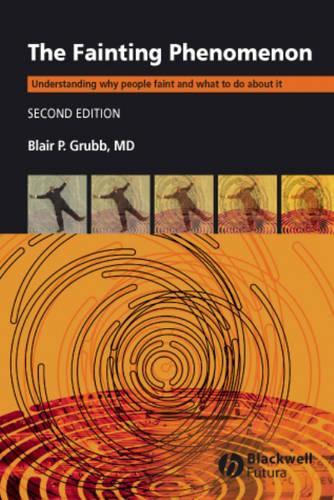 Бумажная книга «The Fainting Phenomenon: Understanding Why People Faint and What to do about It», автор Блэр П. Грабб - фото №1