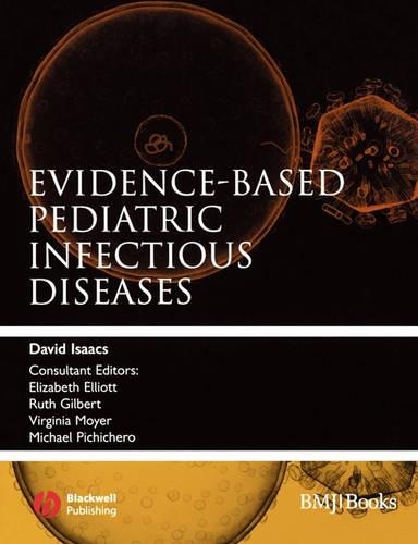 Паперова книга «Evidence-Based Pediatric Infectious Diseases», автор Девід Айзекс - фото №1