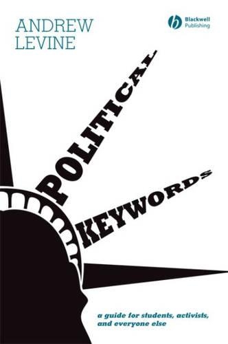 Бумажная книга «Political Keywords: A Guide for Students, Activists, and Everyone Else», автор Эндрю Левин - фото №1