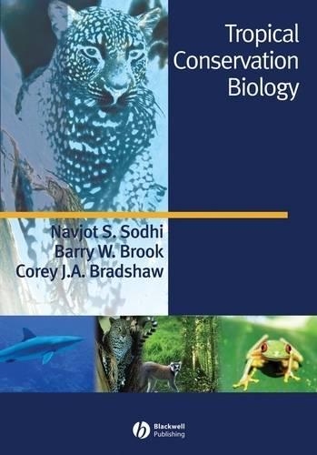 Бумажная книга «Tropical Conservation Biology», авторов Барри В. Брук, Кори Дж. А. Брэдшоу, Навджот С. Содхи - фото №1