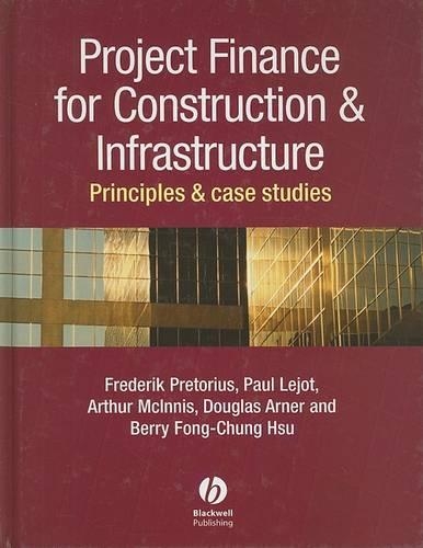Паперова книга «Project Finance for Construction and Infrastructure: Principles and Case Studies», авторів Артур Макіннес, Беррі-Фонг Чун-Хсу, Дуглас Арнер, Фредерік Преторіус, Поль Лежо - фото №1