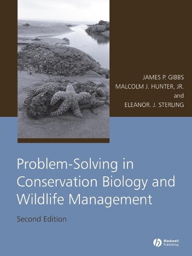 Бумажная книга «Problem-Solving in Conservation Biology and Wildlife Management», авторов Элеонора Дж. Стерлинг, Джеймс П. Гиббс, Малкольм Л. Хантер - фото №1
