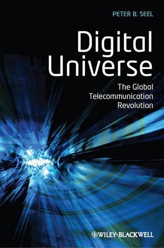 Бумажная книга «Digital Universe: The Global Telecommunication Revolution», автор Питер Б. Сил - фото №1