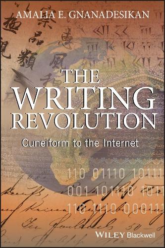 Бумажная книга «The Writing Revolution: Cuneiform to the Internet», автор Амалия Э. Гнанадезикан - фото №1