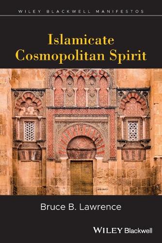 Паперова книга «Islamicate Cosmopolitan Spirit», автор Брюс Б. Лоуренс - фото №1