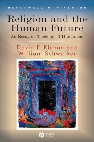 Паперова книга «Religion and the Human Future: An Essay on Theological Humanism», автор Вільям Швейкер - фото №1