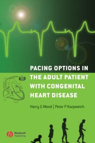 Бумажная книга «Pacing Options in the Adult Patient with Congenital Heart Disease», авторов Гарри Г. Монд, Питер П. Карпавич - фото №1