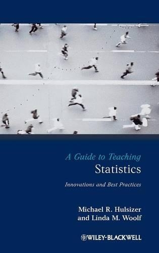 Паперова книга «A Guide to Teaching Statistics: Innovations and Best Practices», авторів Лінда М. Вульф, Майкл Р. Халсізер - фото №1