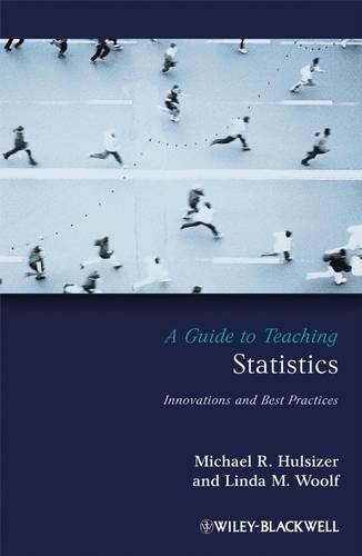 Паперова книга «A Guide to Teaching Statistics: Innovations and Best Practices», авторів Лінда М. Вульф, Майкл Р. Халсізер - фото №1