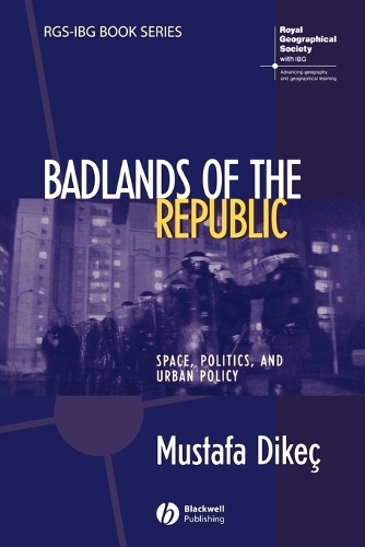 Бумажная книга «Badlands of the Republic: Space, Politics and Urban Policy», автор Мустафа Дикеч - фото №1