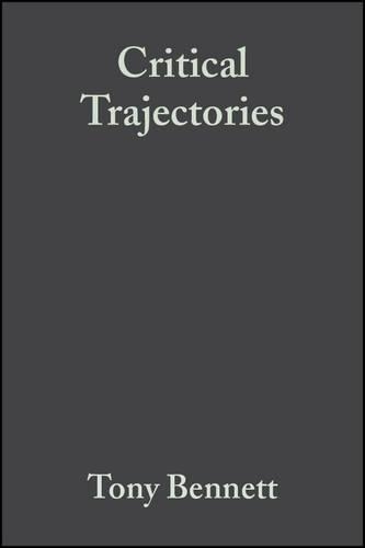 Бумажная книга «Critical Trajectories: Culture, Society, Intellectuals», автор Тони Беннетт - фото №1