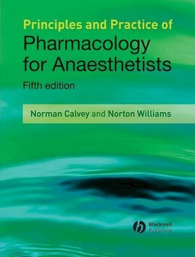 Паперова книга «Principles and Practice of Pharmacology for Anaesthetists», авторів Норман Калві, Нортон Уільямс - фото №1