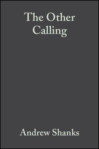 Паперова книга «The Other Calling: Theology, Intellectual Vocation and Truth», автор Ендрю Шенкс - фото №1
