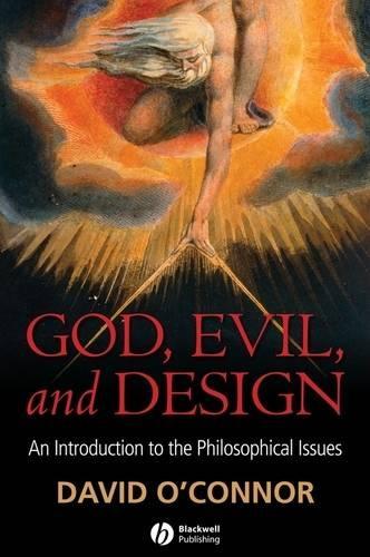 Бумажная книга «God, Evil and Design: An Introduction to the Philosophical Issues», автор Дэвид К. О'Коннор - фото №1