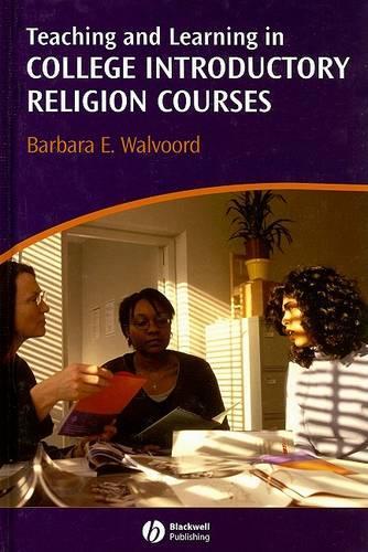 Бумажная книга «Teaching and Learning in College Introductory Religion Courses», автор Барбара Э. Уолворд - фото №1
