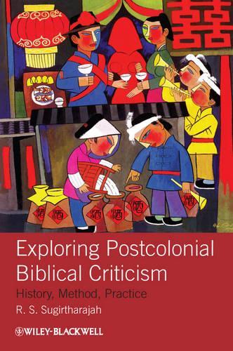 Паперова книга «Exploring Postcolonial Biblical Criticism: History, Method, Practice», автор Р. С. Сугіртараджа - фото №1