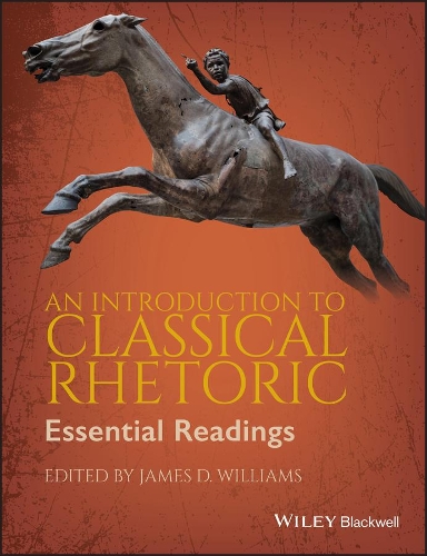 Паперова книга «An Introduction to Classical Rhetoric: Essential Readings», автор Джеймс Д. Вільямс - фото №1
