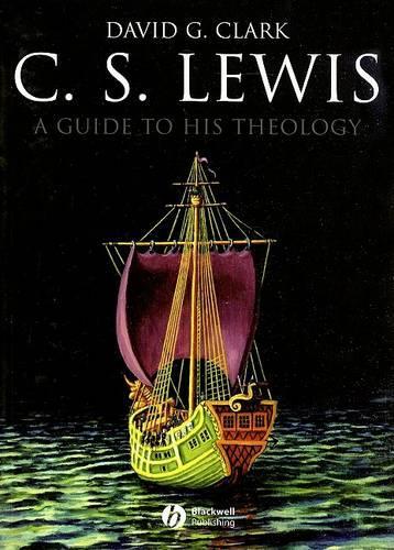 Бумажная книга «C.S. Lewis: A Guide to His Theology», автор Дэвид Г. Кларк - фото №1