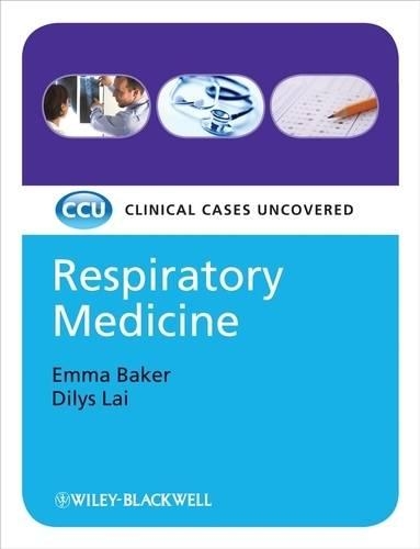 Бумажная книга «Respiratory Medicine: Clinical Cases Uncovered», авторов Дилис Лай, Эмма Бейкер - фото №1