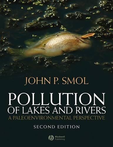 Бумажная книга «Pollution of Lakes and Rivers: A Paleoenvironmental Perspective», автор Джон П. Смол - фото №1