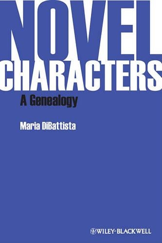 Бумажная книга «Novel Characters: A Genealogy», автор Мария ДиБаттиста - фото №1