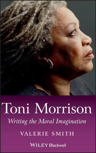 Паперова книга «Toni Morrison: Writing the Moral Imagination», автор Валері Сміт - фото №1