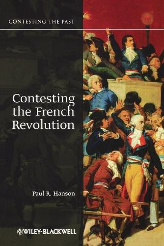 Бумажная книга «Contesting the French Revolution», автор Пол Р. Хэнсон - фото №1