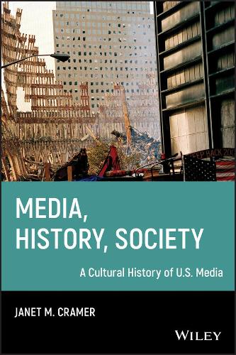 Бумажная книга «Media, History, Society: A Cultural History of U.S. Media», автор Джанет М. Крамер - фото №1