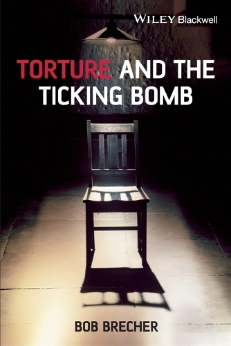 Паперова книга «Torture and the Ticking Bomb», автор Боб Брехер - фото №1