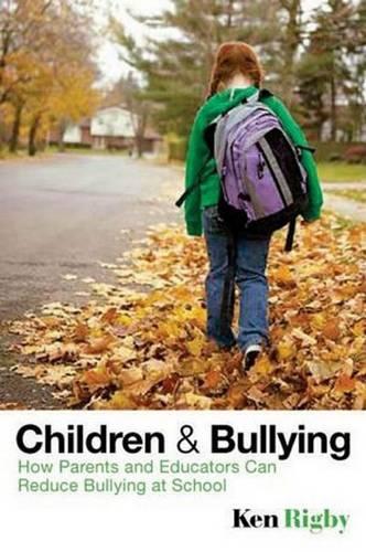Бумажная книга «Children and Bullying: How Parents and Educators Can Reduce Bullying at School», автор Кен Ригби - фото №1