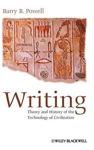 Бумажная книга «Writing: Theory and History of the Technology of Civilization», автор Барри Б. Пауэлл - фото №1