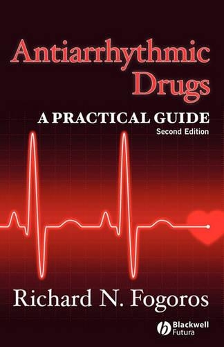 Паперова книга «Antiarrhythmic Drugs: A Practical Guide», автор Річард Н. Фогорос - фото №1