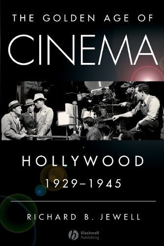 Бумажная книга «The Golden Age of Cinema: Hollywood, 1929-1945», автор Ричард Джуэлл - фото №1