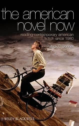 Бумажная книга «The American Novel Now: Reading Contemporary American Fiction Since 1980», автор Патрик О'Доннелл - фото №1