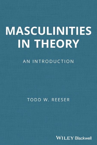 Бумажная книга «Masculinities in Theory: An Introduction», автор Тодд В. Ризер - фото №1