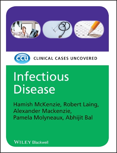 Бумажная книга «Infectious Disease: Clinical Cases Uncovered», авторов Абхиджит Бал, Александр Маккензи, Хэмиш Маккензи, Памела Молино, Роберт Лаинг - фото №1
