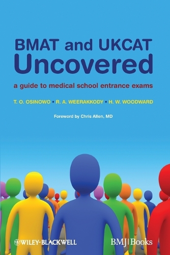 Бумажная книга «BMAT and UKCAT Uncovered: A Guide to Medical School Entrance Exams», авторов Х. В. Вудворд, Р. А. Вираккоди, Т. О. Осиново - фото №1