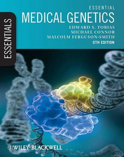 Бумажная книга «Essential Medical Genetics, Includes Desktop Edition», авторов Эдвард С. Тобиас, Малкольм Фергюсон-Смит, Майкл Коннор - фото №1