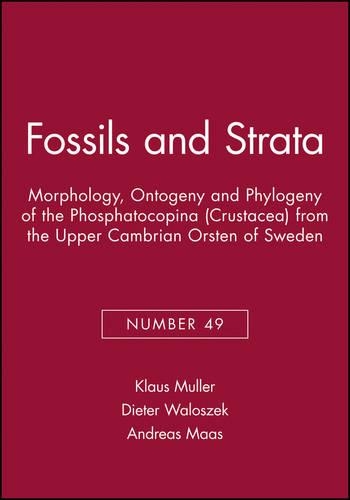 [object Object] «Morphology, Ontogeny and Phylogeny of the Phosphatocopina (Crustacea) from the Upper Cambrian Orsten of Sweden», авторов Андреас Маас, Дитер Валошек, Клаус Мюллер - фото №1