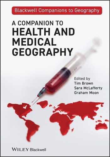Бумажная книга «A Companion to Health and Medical Geography», авторов Грэм Мун, Сара Маклафферти, Тим Браун - фото №1