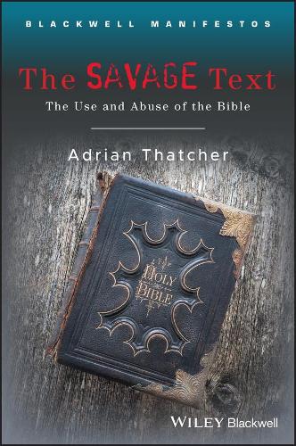 Бумажная книга «The Savage Text: The Use and Abuse of the Bible», автор Адриан Тэтчер - фото №1