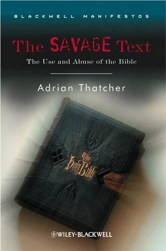 Бумажная книга «The Savage Text: The Use and Abuse of the Bible», автор Адриан Тэтчер - фото №1