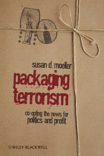 Паперова книга «Packaging Terrorism: Co-opting the News for Politics and Profit», автор Сьюзен Меллер - фото №1