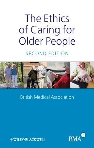 Бумажная книга «The Ethics of Caring for Older People», автор Британская медицинская ассоциация - фото №1