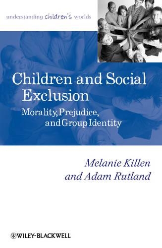 Паперова книга «Children and Social Exclusion: Morality, Prejudice, and Group Identity», авторів Адам Ратленд, Мелані Кіллен - фото №1