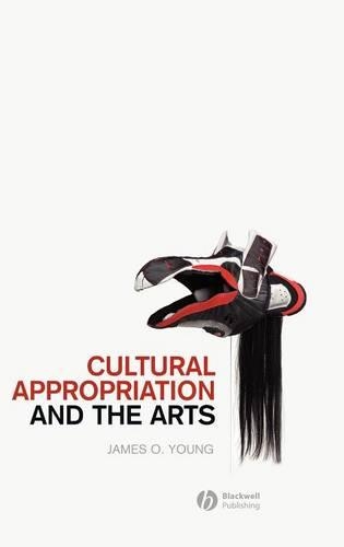 Паперова книга «Cultural Appropriation and the Arts», автор Джеймс О. Янг - фото №1